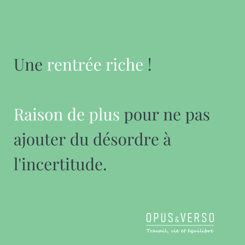 Lire la suite à propos de l’article Une rentrée riche ! Raison de plus pour ne pas ajouter du désordre à l&rsquo;incertitude.