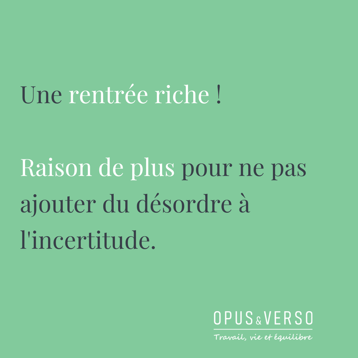 Vous consultez actuellement Une rentrée riche ! Raison de plus pour ne pas ajouter du désordre à l&rsquo;incertitude.