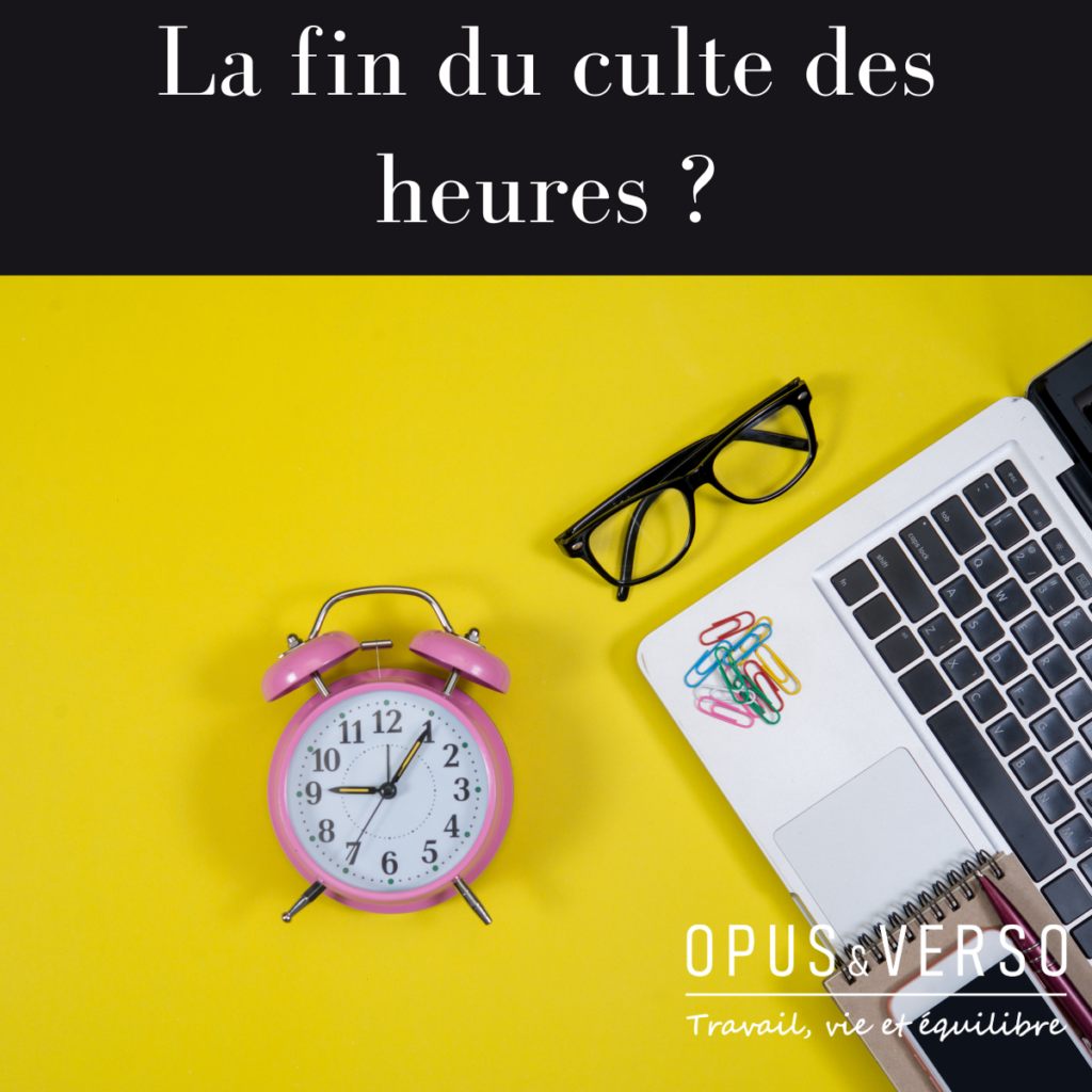 Lire la suite à propos de l’article La fin du culte des heures ?