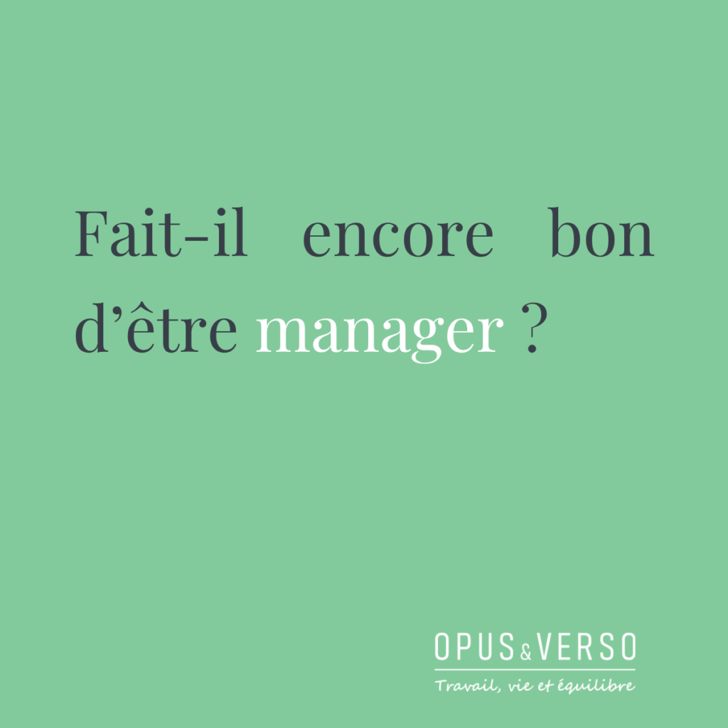 Lire la suite à propos de l’article Fait-il encore bon d’être manager ?