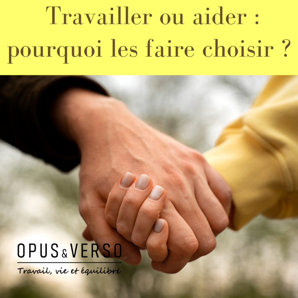 Lire la suite à propos de l’article Travailler ou aider : pourquoi les faire choisir ?