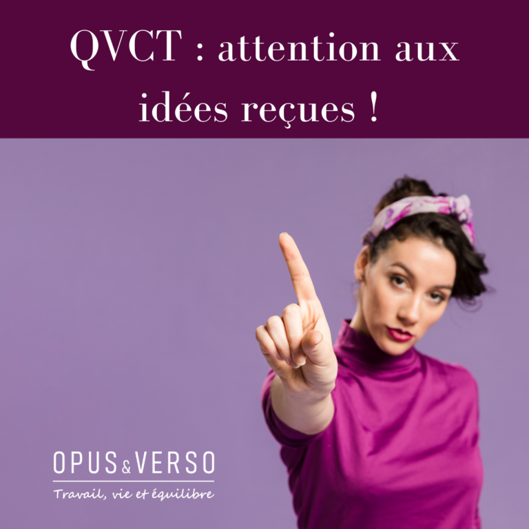 Lire la suite à propos de l’article QVCT : attention aux idées reçues !