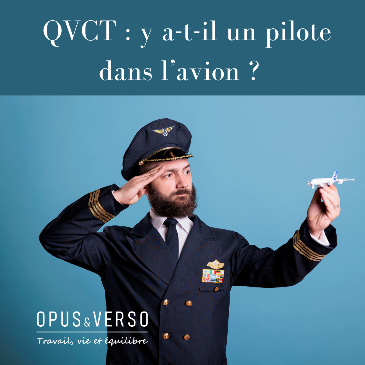 Vous consultez actuellement QVCT : Y a-t-il un pilote dans l’avion ?