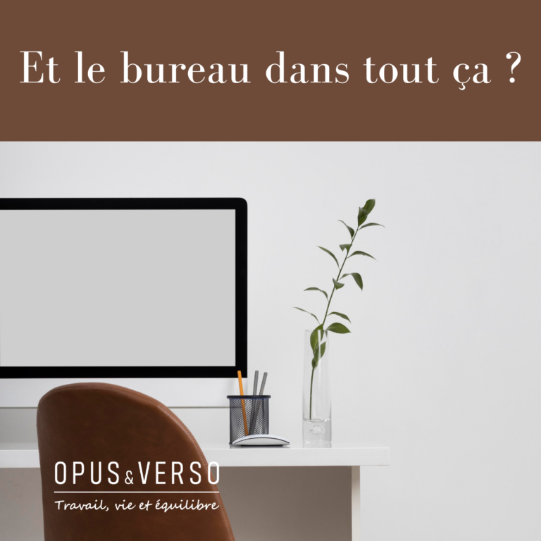 Lire la suite à propos de l’article Et le bureau dans tout ça ?