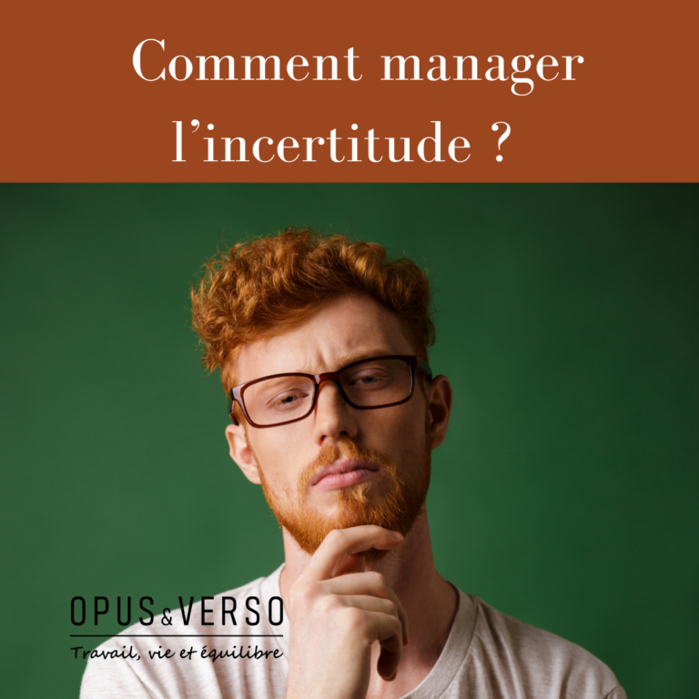 Lire la suite à propos de l’article Comment manager l’incertitude ?